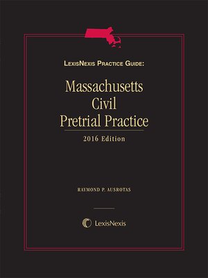 cover image of LexisNexis Practice Guide Massachusetts Civil Pretrial Practice